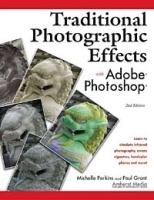 Traditional Photographic Effects with Adobe Photoshop артикул 2009a.