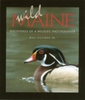 Wild Maine: Discoveries of a Wildlife Photographer артикул 2051a.
