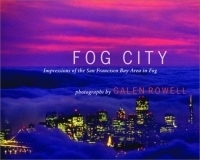 Fog City: Impressions of the San Francisco Bay Area in Fog артикул 2067a.