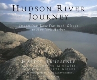 Hudson River Journey: Images from Lake Tear in the Clouds to New York Harbor артикул 2080a.