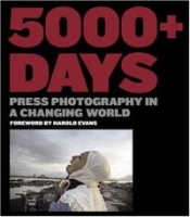5000+ Days: Press Photography in a Changing World артикул 2121a.