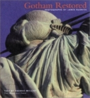 Gotham Restored : The Preservation of Monumental New York артикул 2139a.