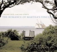 Vineyard Days, Vineyard Nights: The Romance of Martha's Vineyard артикул 2143a.