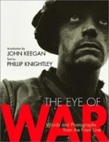 The Eye of War: Words and Photographs from the Front Line артикул 2147a.