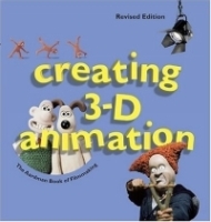 Creating 3-D Animation : The Aardman Book of Filmmaking артикул 2062a.