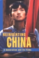 Re-inventing China : A Generation and its Films артикул 2086a.