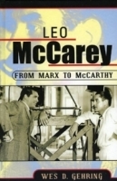 Leo McCarey: From Marx to McCarthy : From Marx to McCarthy (Filmmakers Series) артикул 2109a.