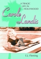 Carole Landis: A Tragic Life In Hollywood артикул 2125a.