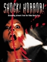 Shock! Horror!: Astounding Artwork From The Video Nasty Era артикул 2135a.