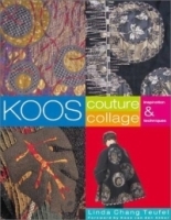 Koos Couture Collage : Inspiration & Techniques артикул 2269a.